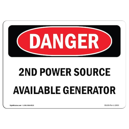 Signmission Safety Sign, OSHA Danger, 10" Height, Rigid Plastic, 2nd Power Source Available Generator, Landscape OS-DS-P-1014-L-1950